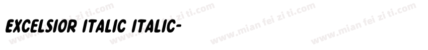 Excelsior Italic Italic字体转换